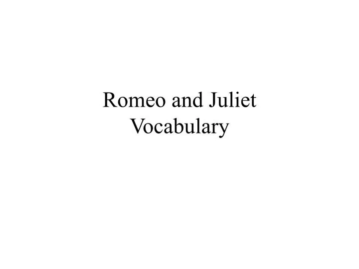romeo and juliet vocabulary