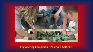 Engineering Camp: Solar-Powered Golf Cart