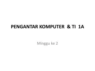 pengantar komputer ti 1a