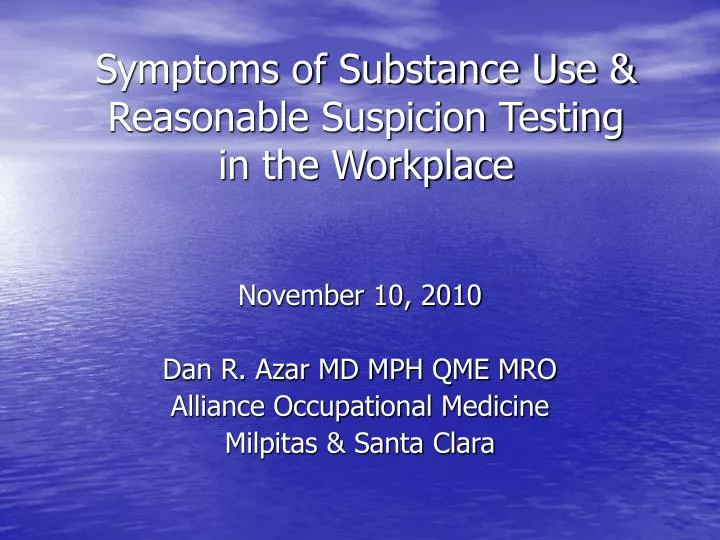 symptoms of substance use reasonable suspicion testing in the workplace