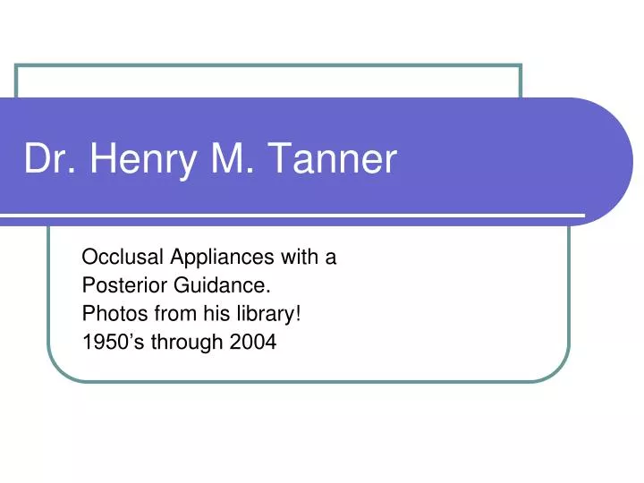 dr henry m tanner