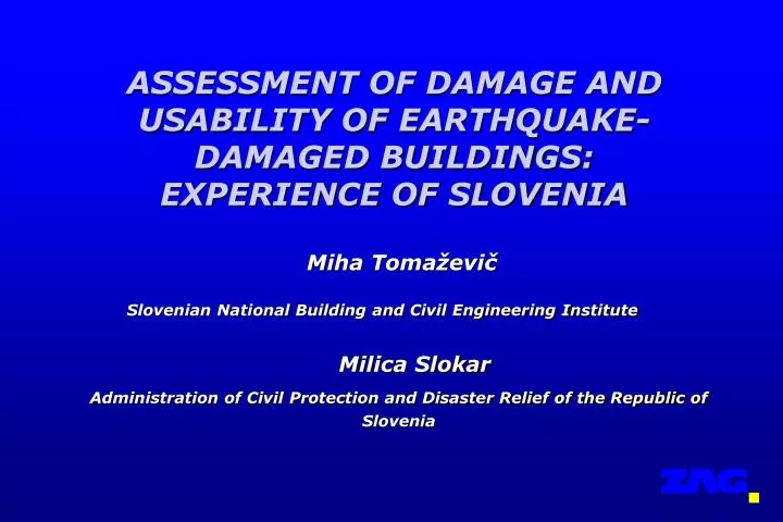 assessment of damage and usability of earthquake damaged buildings experience of slovenia