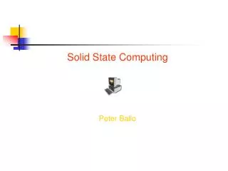 Solid State Computing