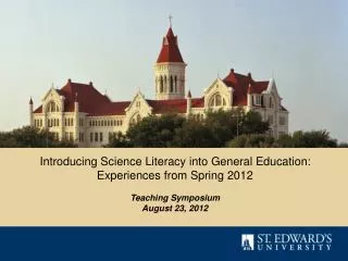 Introducing Science Literacy into General Education: Experiences from Spring 2012