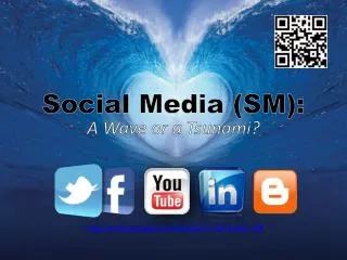 Social Media (SM):