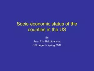 Socio-economic status of the counties in the US