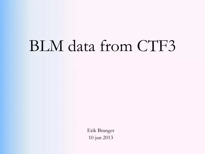 blm data from ctf3
