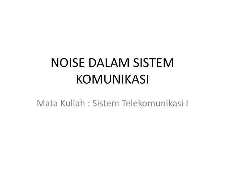 noise dalam sistem komunikasi