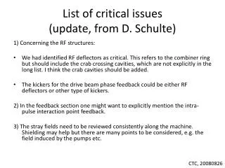 L ist of critical issues (update, from D. Schulte)