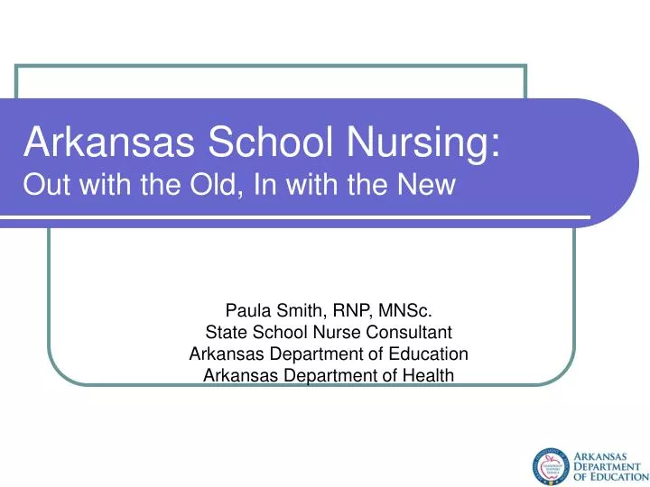 arkansas school nursing out with the old in with the new