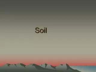 Soil