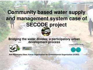 Community based water supply and management system case of SECODE project