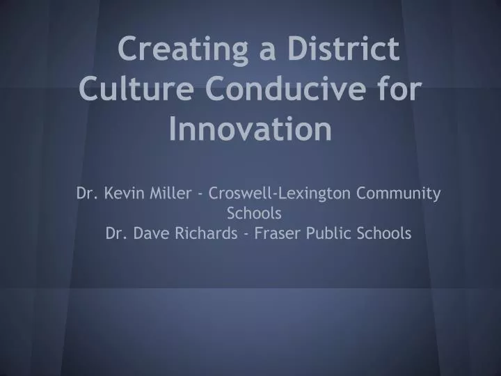 creating a district culture conducive for innovation