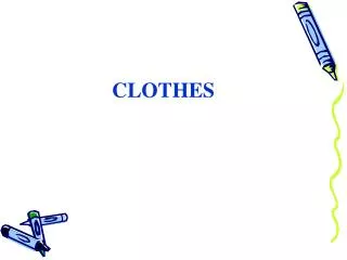 CLOTHES