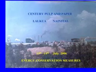 CENTURY PULP AND PAPER LALKUA, NAINITAL