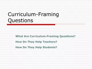 Curriculum-Framing Questions