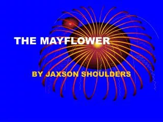 THE MAYFLOWER