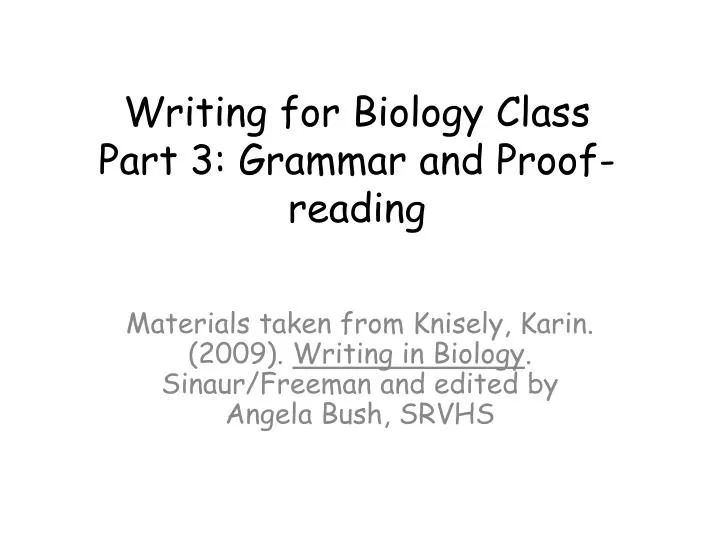 writing for biology class part 3 grammar and proof reading