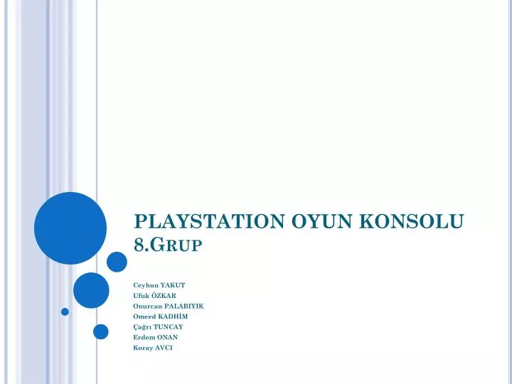playstation oyun konsolu 8 grup