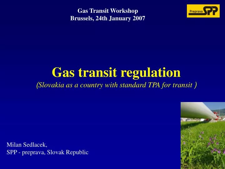 gas transit regulation slovakia as a country with standard tpa for transit