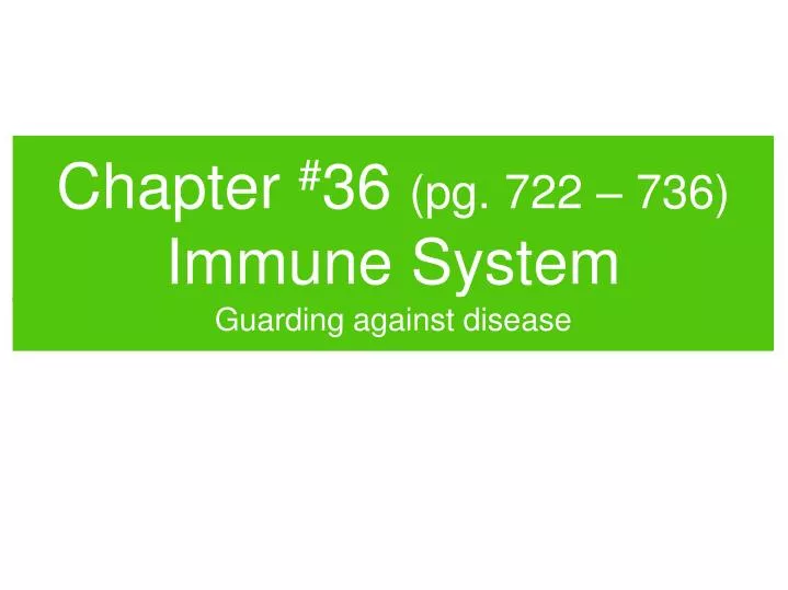 chapter 36 pg 722 736 immune system