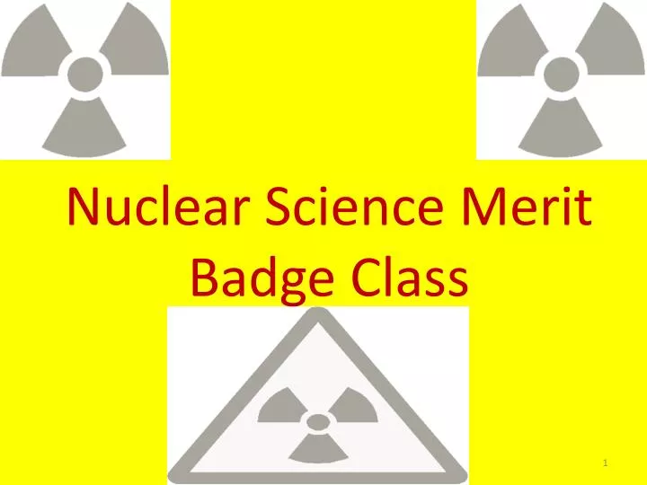 nuclear science merit badge class
