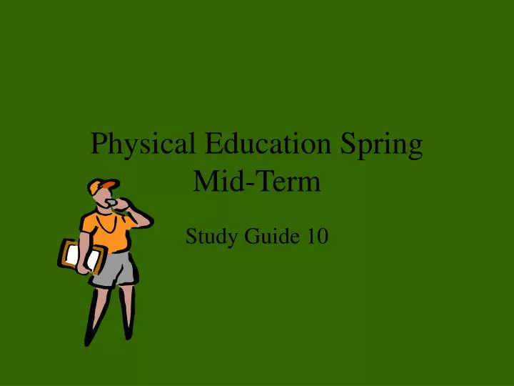 physical education spring mid term