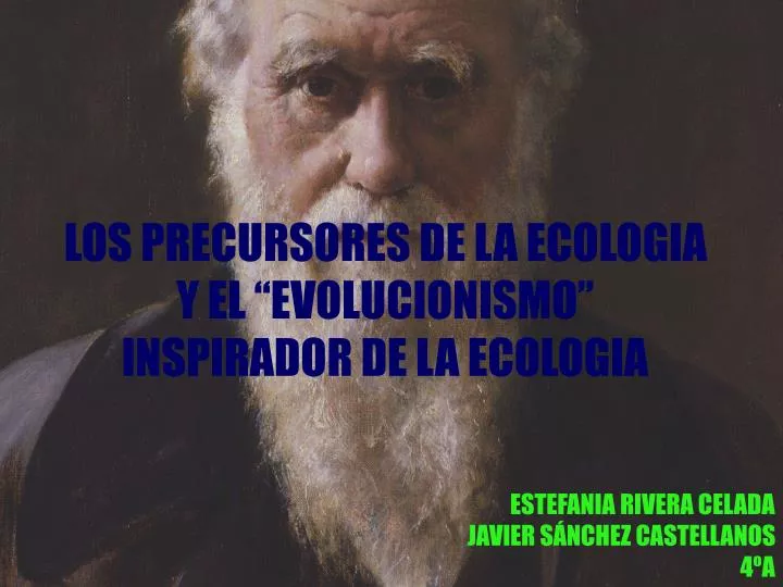 los precursores de la ecologia y el evolucionismo inspirador de la ecologia