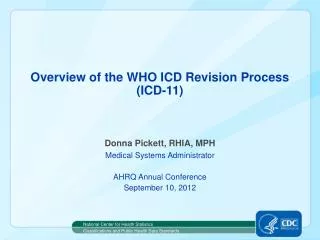 Overview of the WHO ICD Revision Process ( ICD-11)