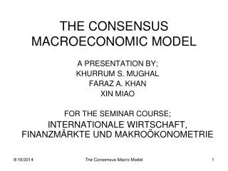 THE CONSENSUS MACROECONOMIC MODEL