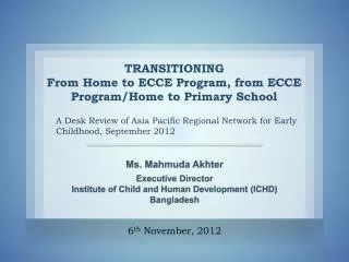 TRANSITIONING From Home to ECCE Program, from ECCE Program/Home to Primary School