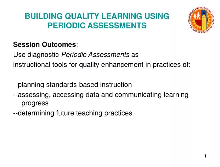 building quality learning using periodic assessments