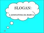 SLOGAN: - slide 1