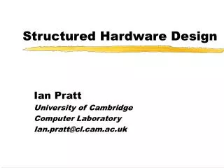 Structured Hardware Design