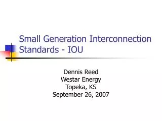 Small Generation Interconnection Standards - IOU