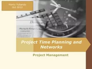 Project Time Planning and Networks