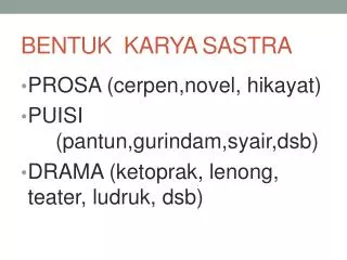 bentuk karya sastra