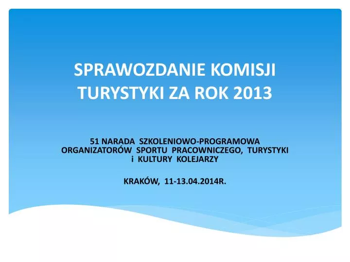 sprawozdanie komisji turystyki za rok 2013