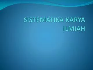 sistematika karya ilmiah