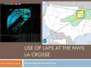 Use of LAPS at the NWS La Crosse