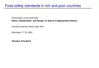 Food safety standards in rich and poor countries