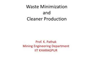 Waste Minimization and Cleaner Production