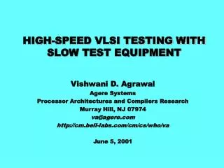 HIGH-SPEED VLSI TESTING WITH SLOW TEST EQUIPMENT