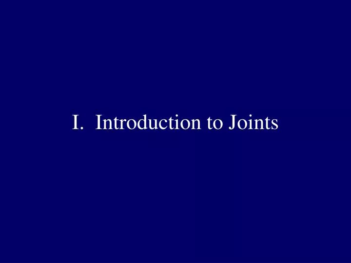 i introduction to joints
