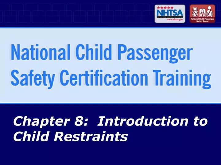chapter 8 introduction to child restraints