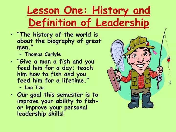 lesson one history and definition of leadership