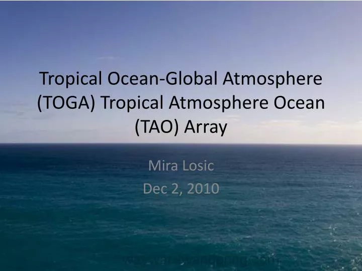 tropical ocean global atmosphere toga tropical atmosphere ocean tao array