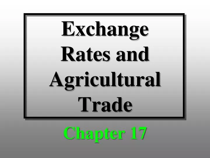 exchange rates and agricultural trade