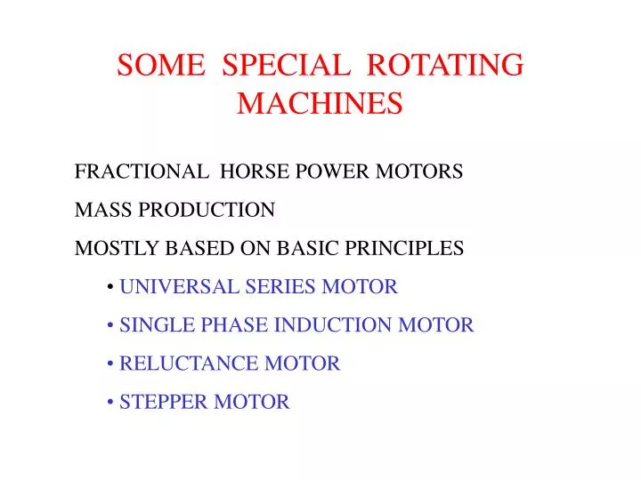 some special rotating machines