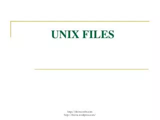 UNIX FILES